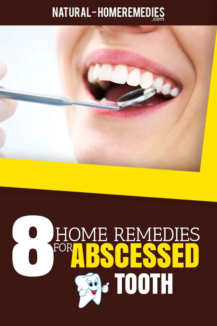 8 Natural Home Remedies For Treating Tooth Abscess