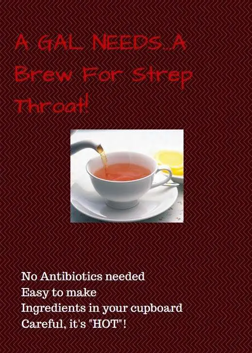 A GAL NEEDS...: A Cure For Strep Throat Without Antibiotics