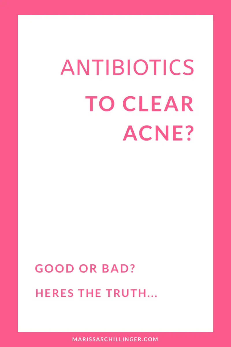 Antibiotics for Acne? The truth...