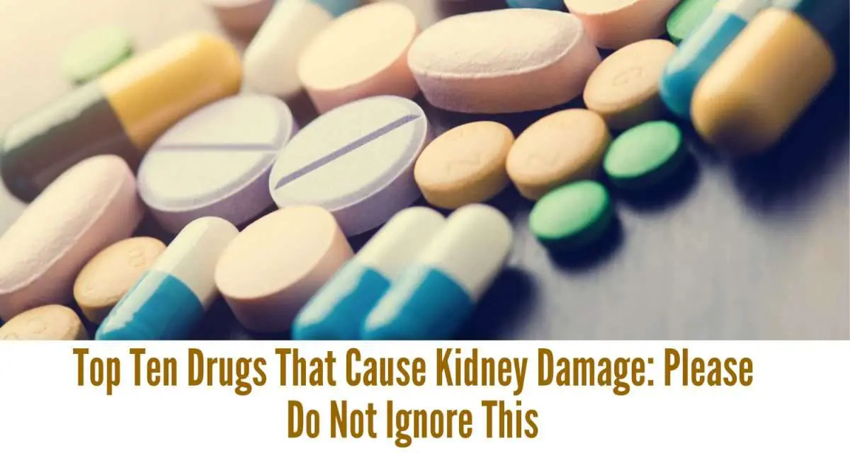 Awesome Quotes: Top Ten Drugs That Cause Kidney Damage: Please Do Not ...