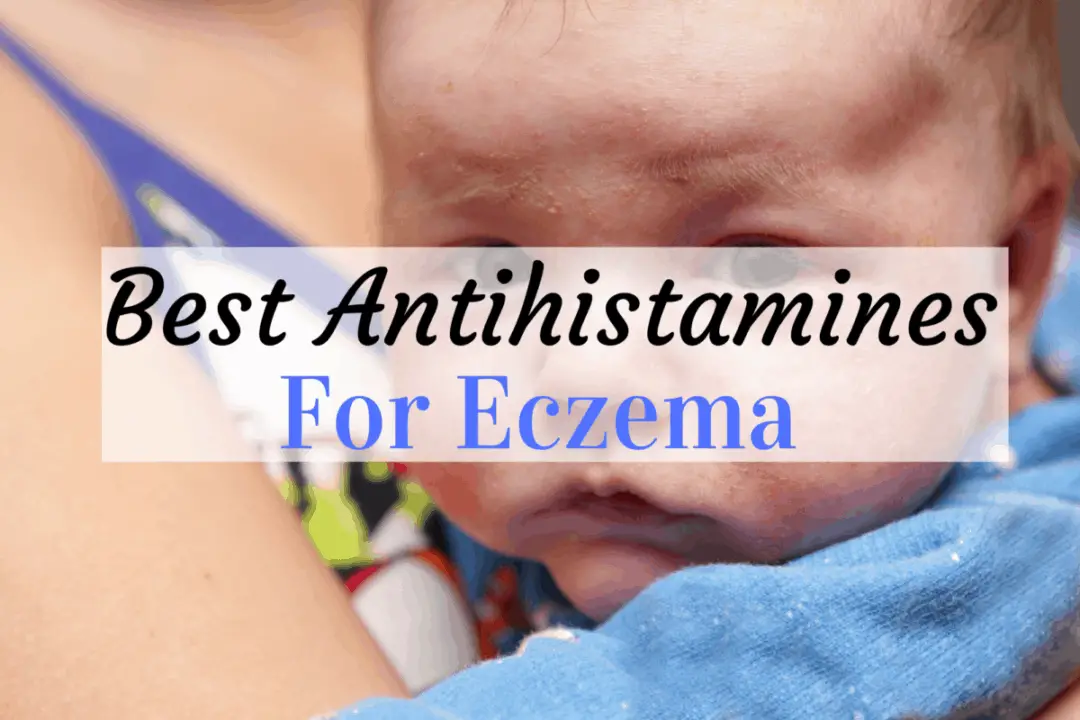 Best Antihistamine For Eczema