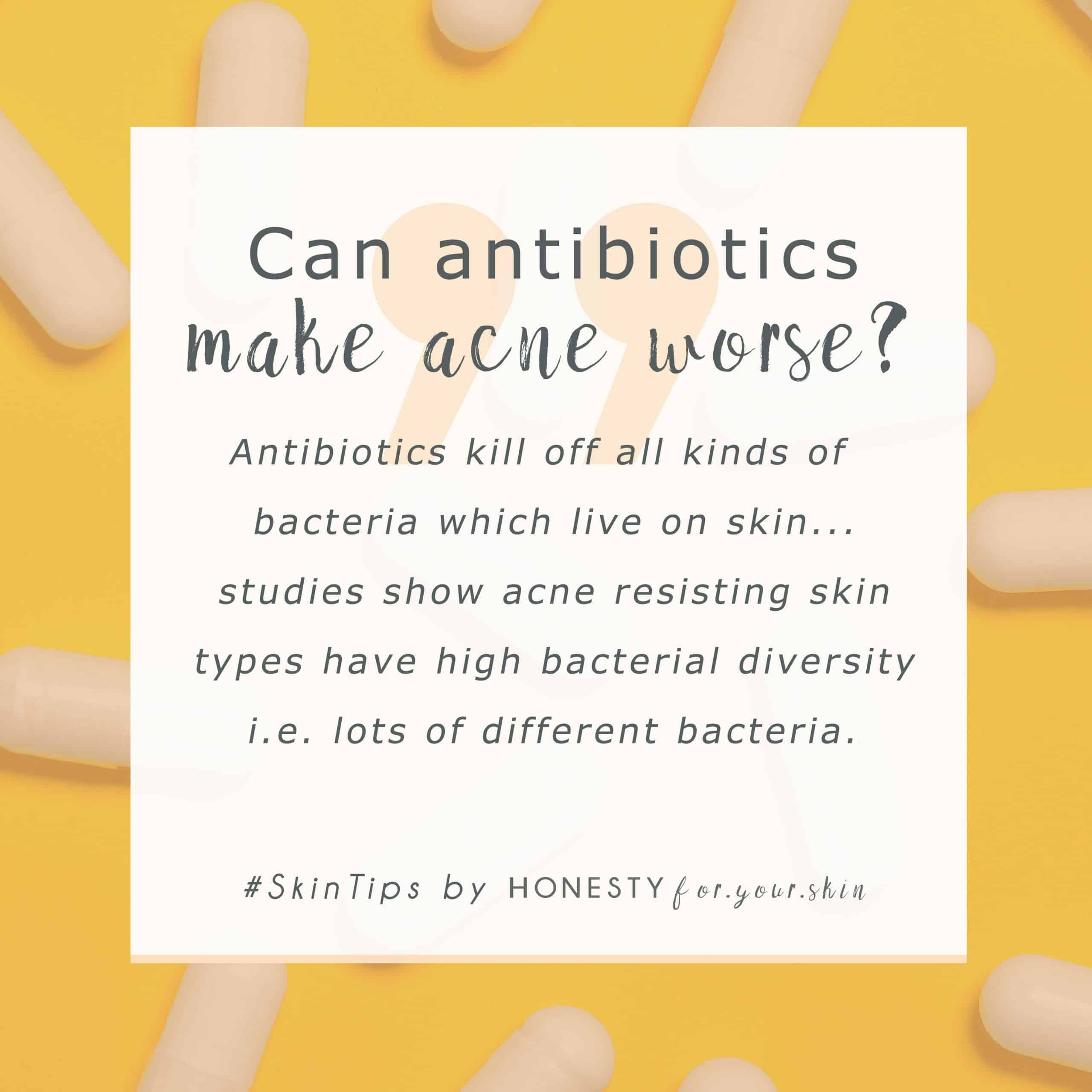 Do Antibiotics Help Acne? Or Will They Make Your Acne Worse?