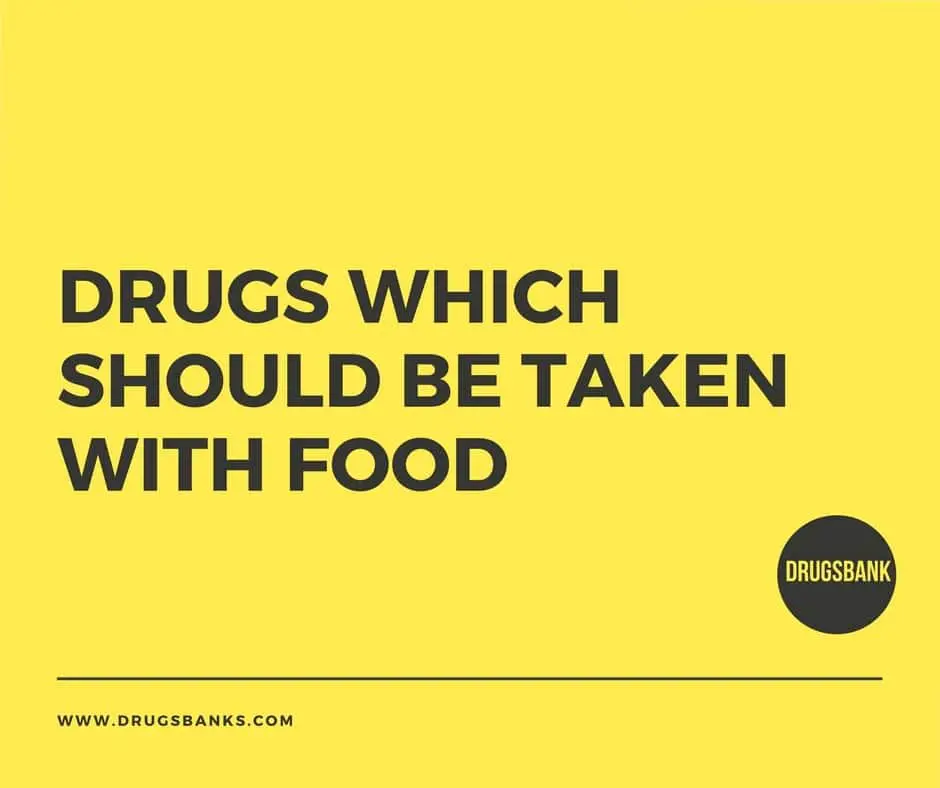 Drugs Which Should Be Taken With Food