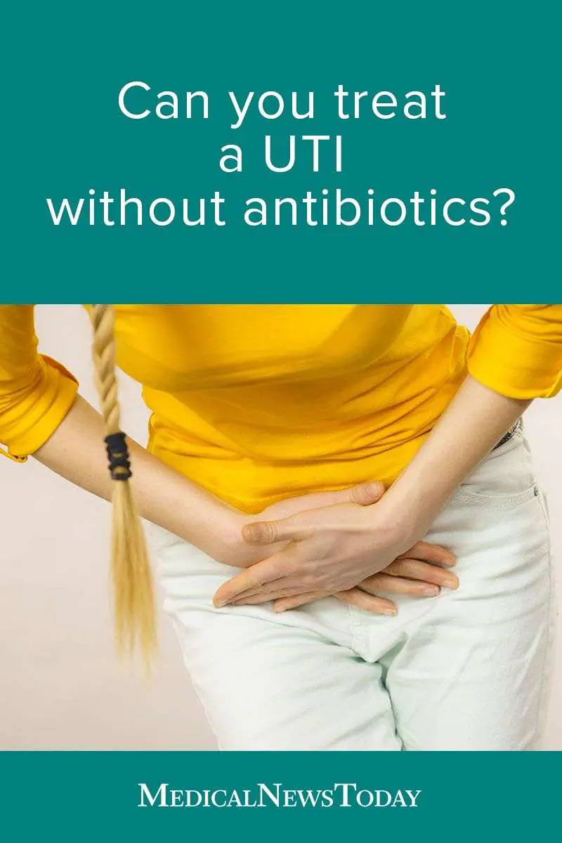 Is it possible to treat a UTI without antibiotics? We ...