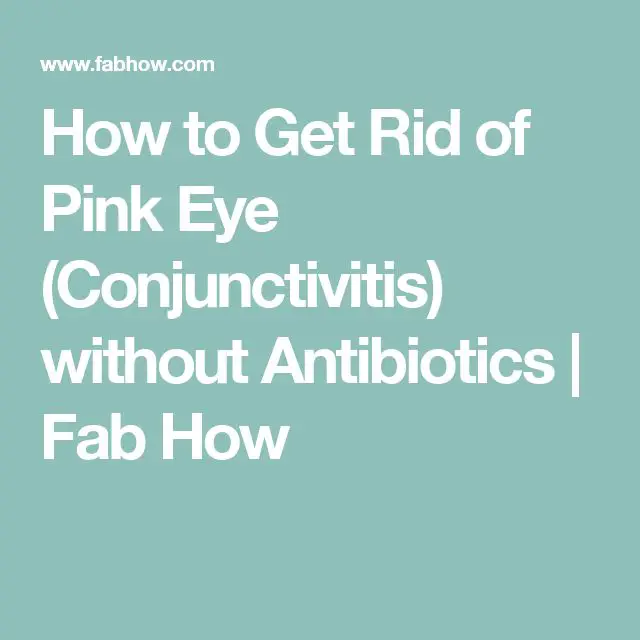 The 25+ best Pink eye antibiotics ideas on Pinterest