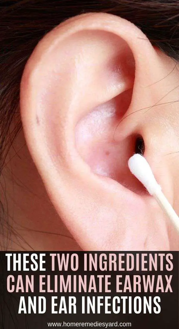 These Two Ingredients Can Eliminate Earwax and Ear Infections