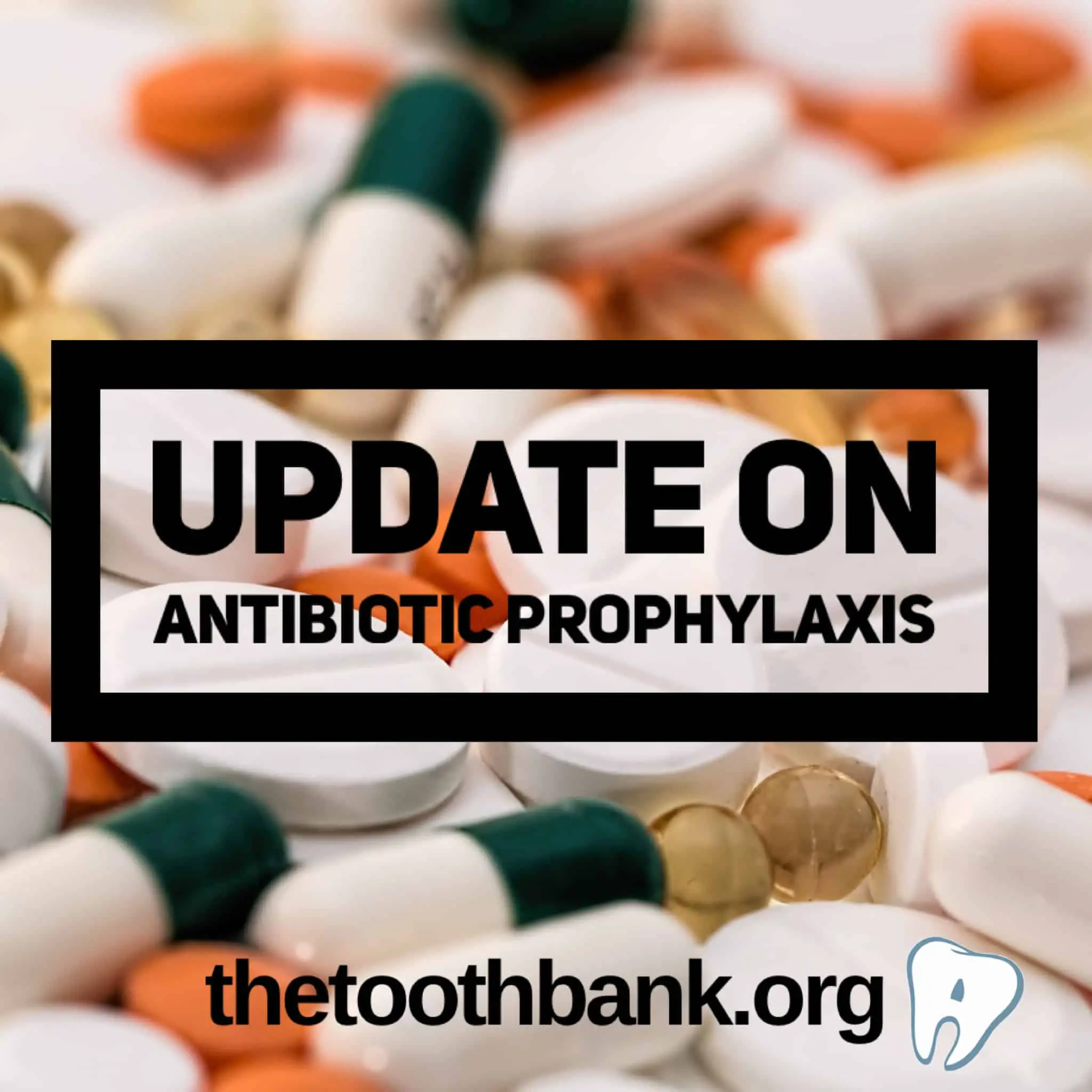 Update on Antibiotic Prophylaxis
