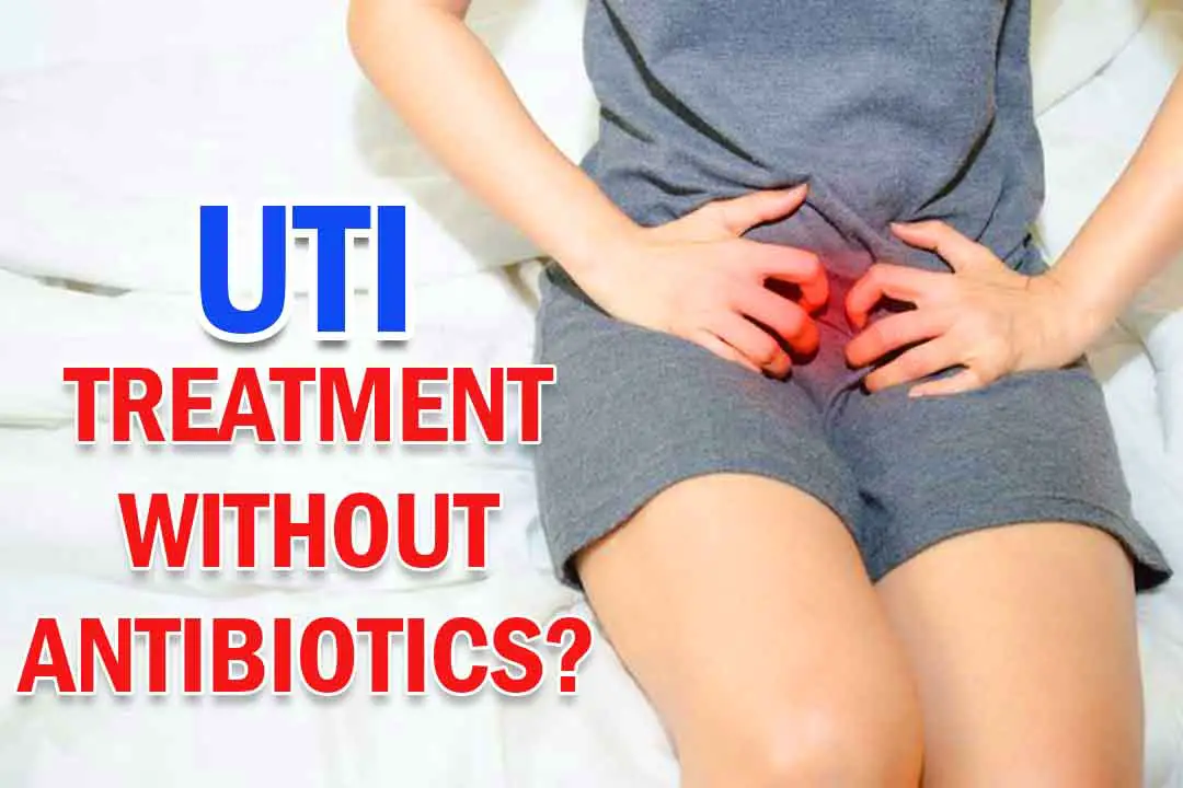 What is the most UTI treatment without antibiotics?